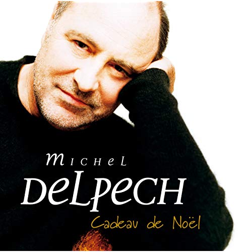 Michel delpech cadeau de noel