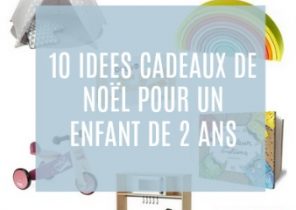Cadeau de noel pour garcon de 2 ans