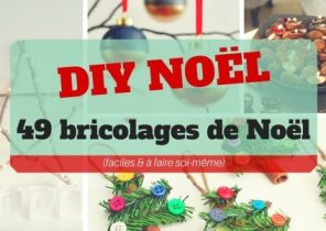 Idee cadeau noel a faire soi meme facile