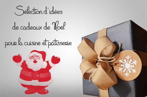 Cadeau de noel pour cuisine
